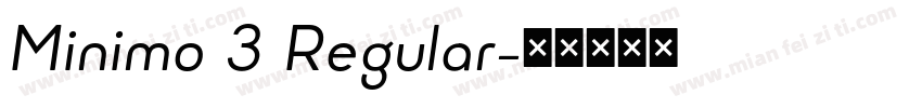 Minimo 3 Regular字体转换